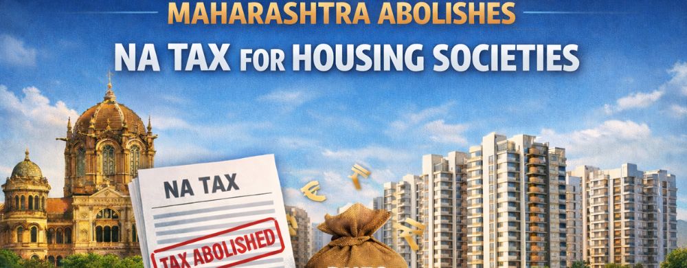 Maharashtra Abolishes NA Tax for Urban Housing Societies, Waives All Pending Dues